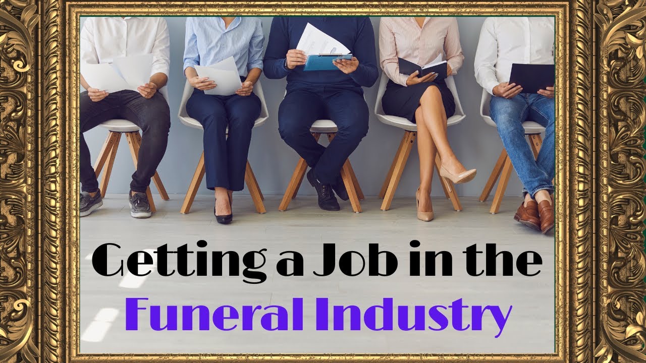 How to Start Your Funeral Industry Career
