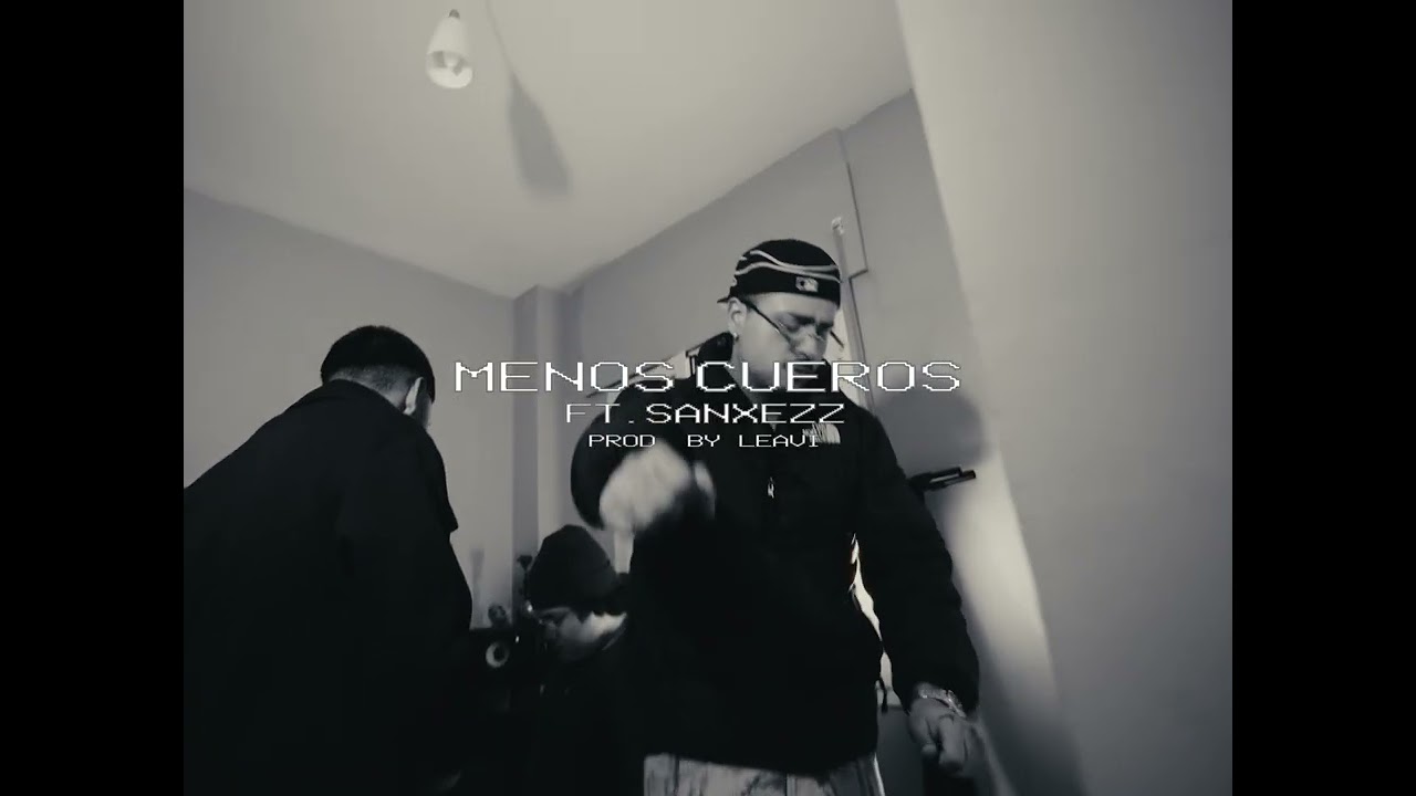B MERAKI, (FT. Sanchezz) - MENOS CUEROS
