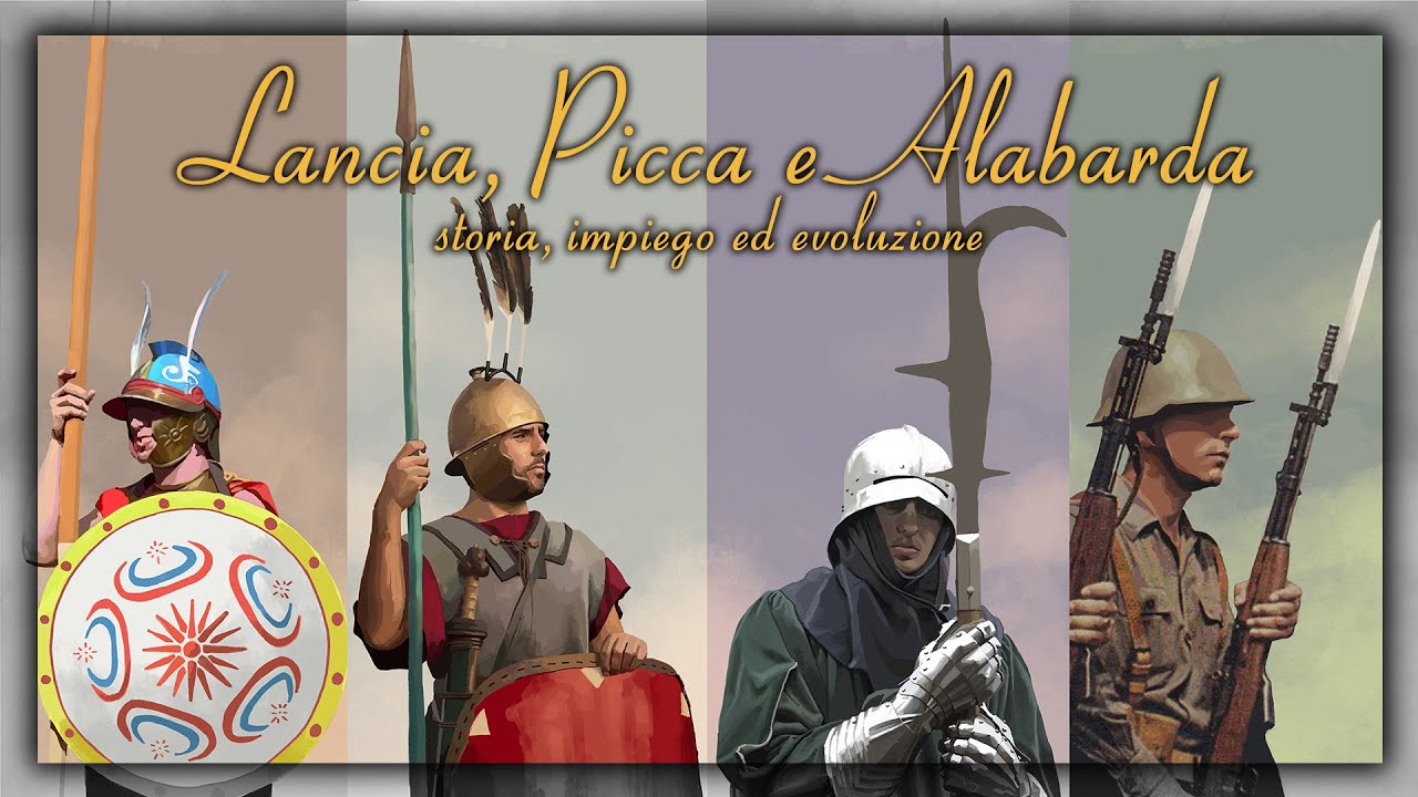 LE DIFFERENZE TRA LANCIA, PICCA ED ALABARDA ► Storia ed Evoluzione delle Armi