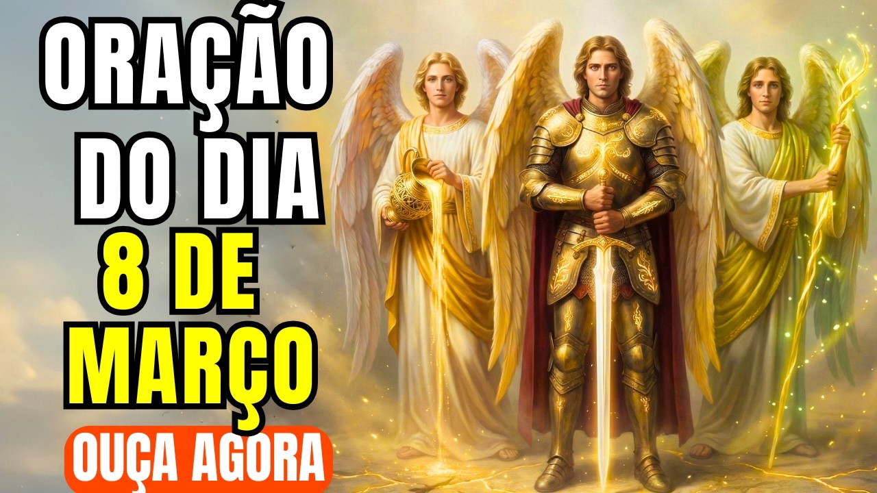 Os 3 Arcanjos Se LEVANTAM HOJE Para Te Proteger de Todo Mal — Reze Comigo