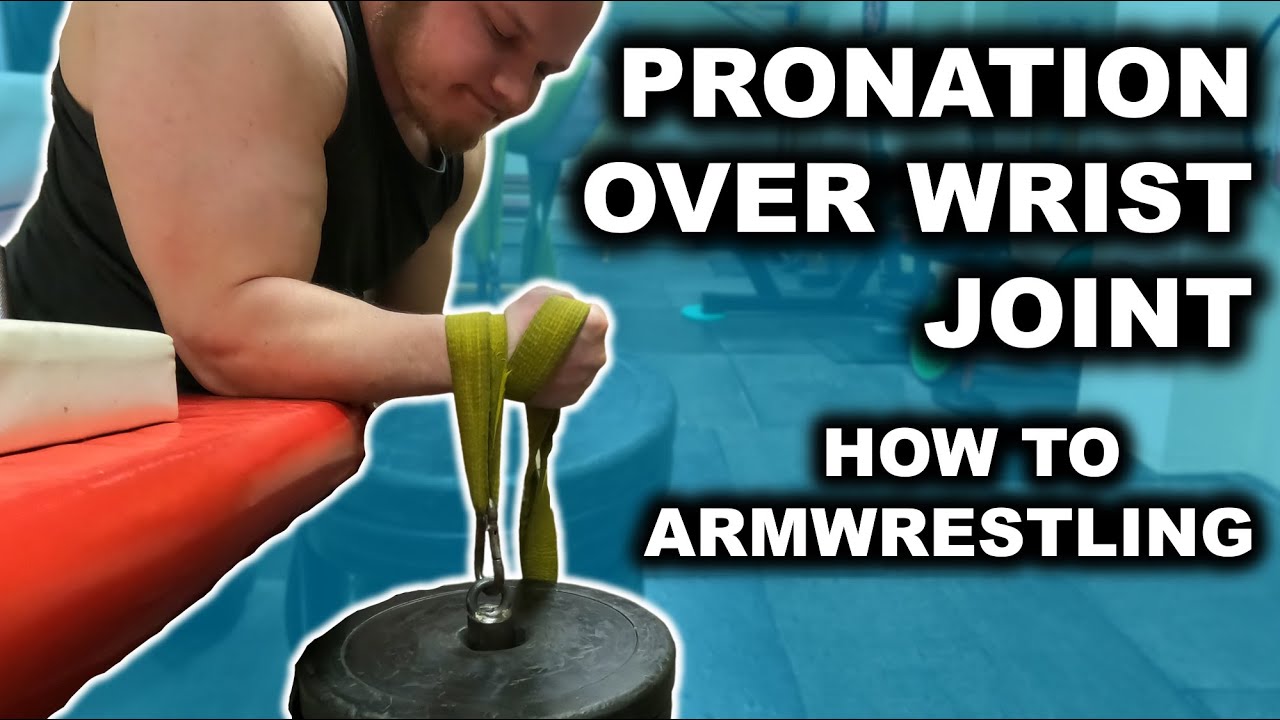 Pronation Training for Armwrestling | PRONATION OVER WRIST JOINT