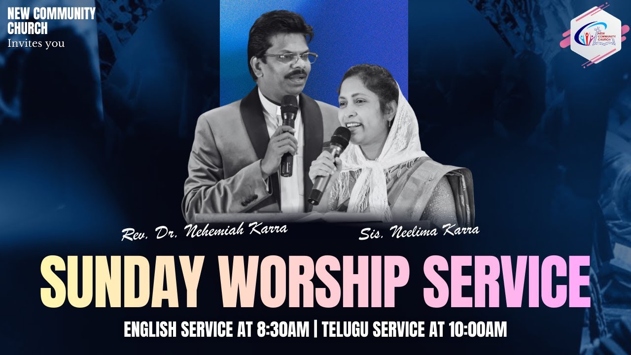Sunday Worship Service | New Community Church | 25 January 2026 | Rev. Dr. Karra Nehemiah