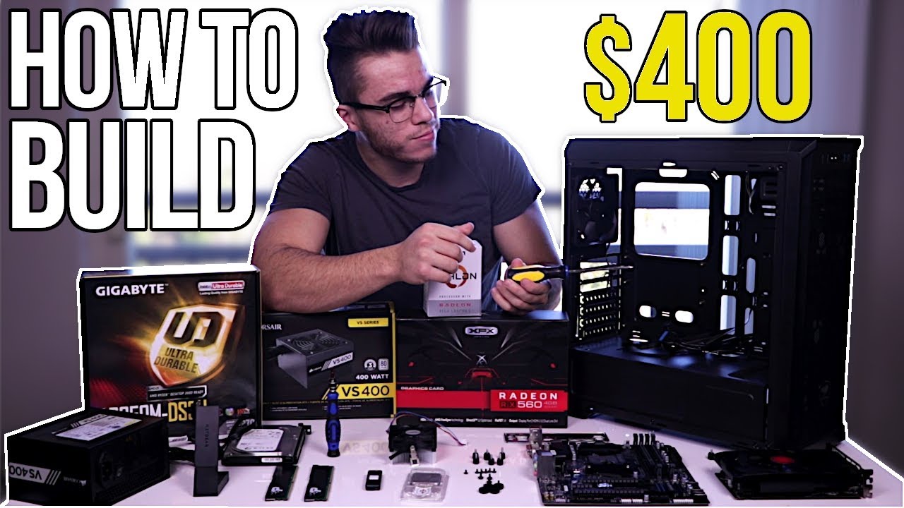 How to Build a $400 Gaming PC - Step by Step Tutorial 2018