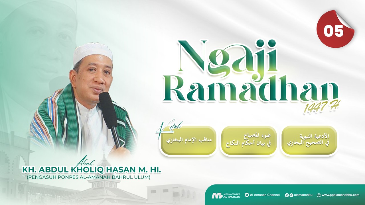 #005  Live Pengajian Ramadhan 1447 H || Bersama Dr. K.H. Abdul Kholiq Hasan M.HI.