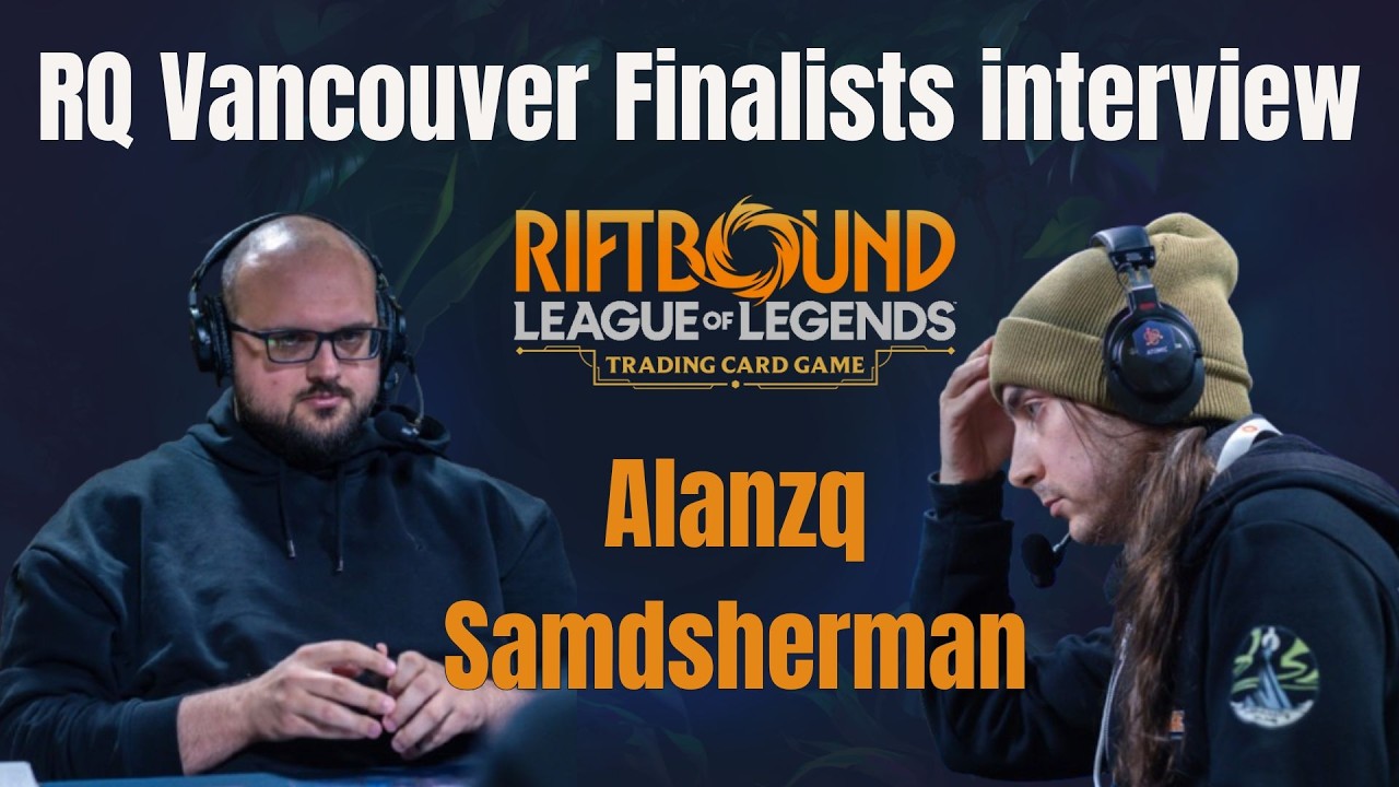 Alanzq and Samdsherman on Why Same Players Keep Reaching Top 8 at Riftbound Events - Full Interview
