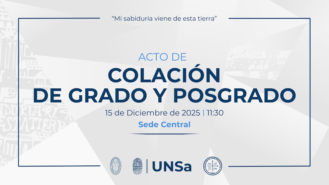 COLACIÓN DE GRADO Y POSGRADO: FAC. DE CS. EXACTAS Y FAC. DE CS. DE LA SALUD