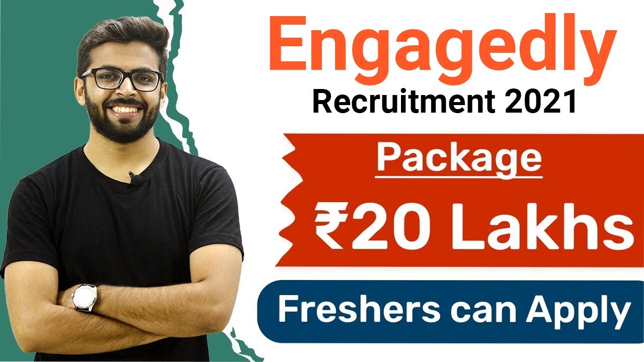 Engagedly Recruitment 2021 | Package ₹20 Lakhs | Freshers can Apply | Latest Jobs 2021