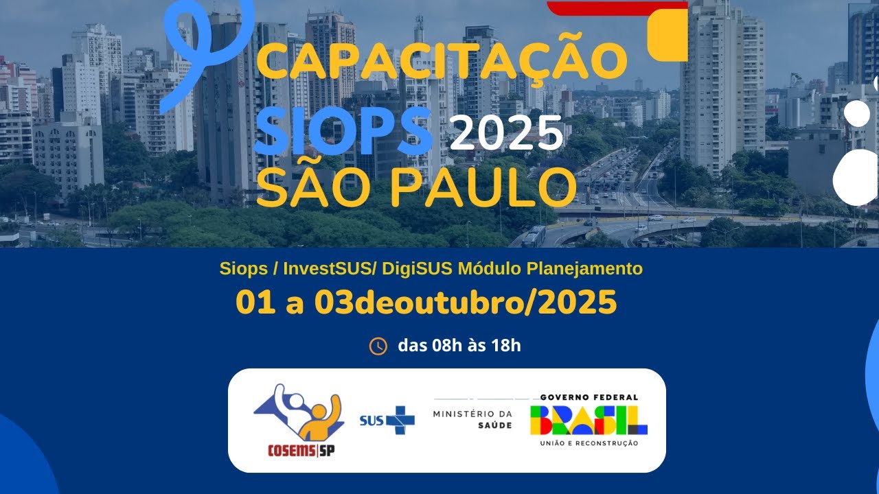 Oficina SIOPS S&atilde;o Paulo - 01/10/2025 - Dia 01 | Bloco Manh&atilde;