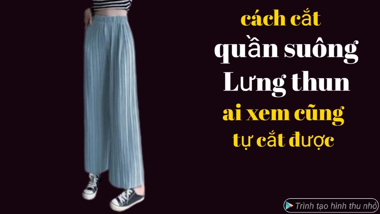 483✅ cách cắt quần suông lưng Thun dáng trẻ công thức siêu dễ ai xem cũng tự cắt được