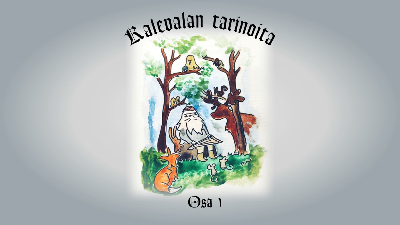 Satuhetki: Kalevalan tarinoita - Osa 1