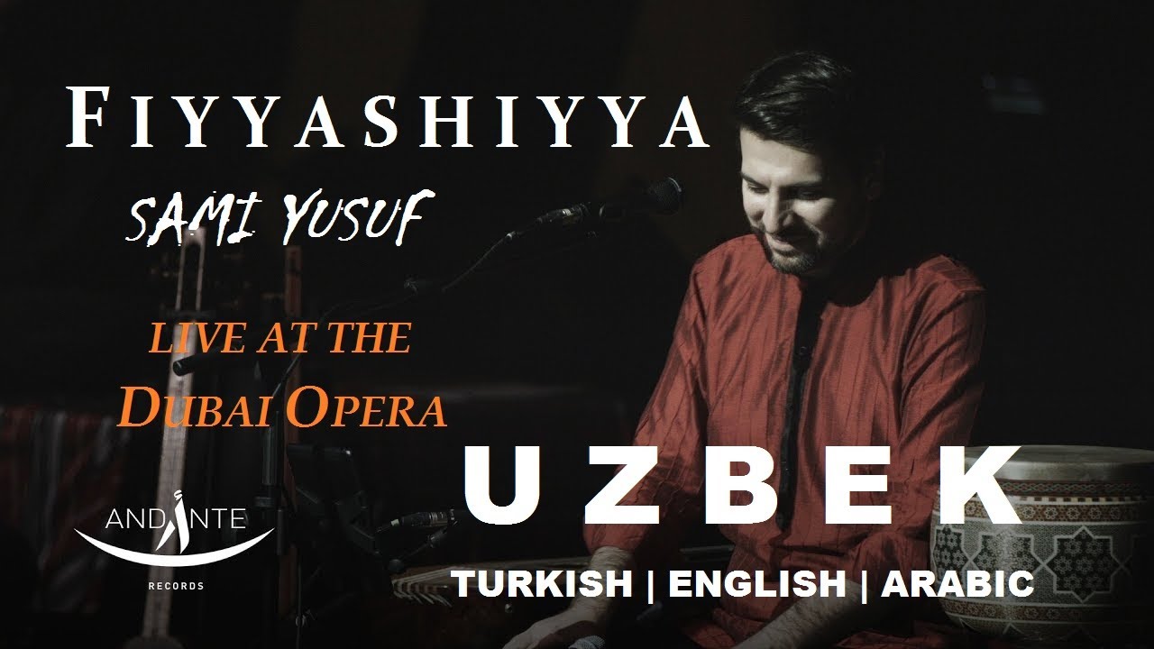 Sami Yusuf - Fiyyashiyya (Uzbek Turkish English Arabic)