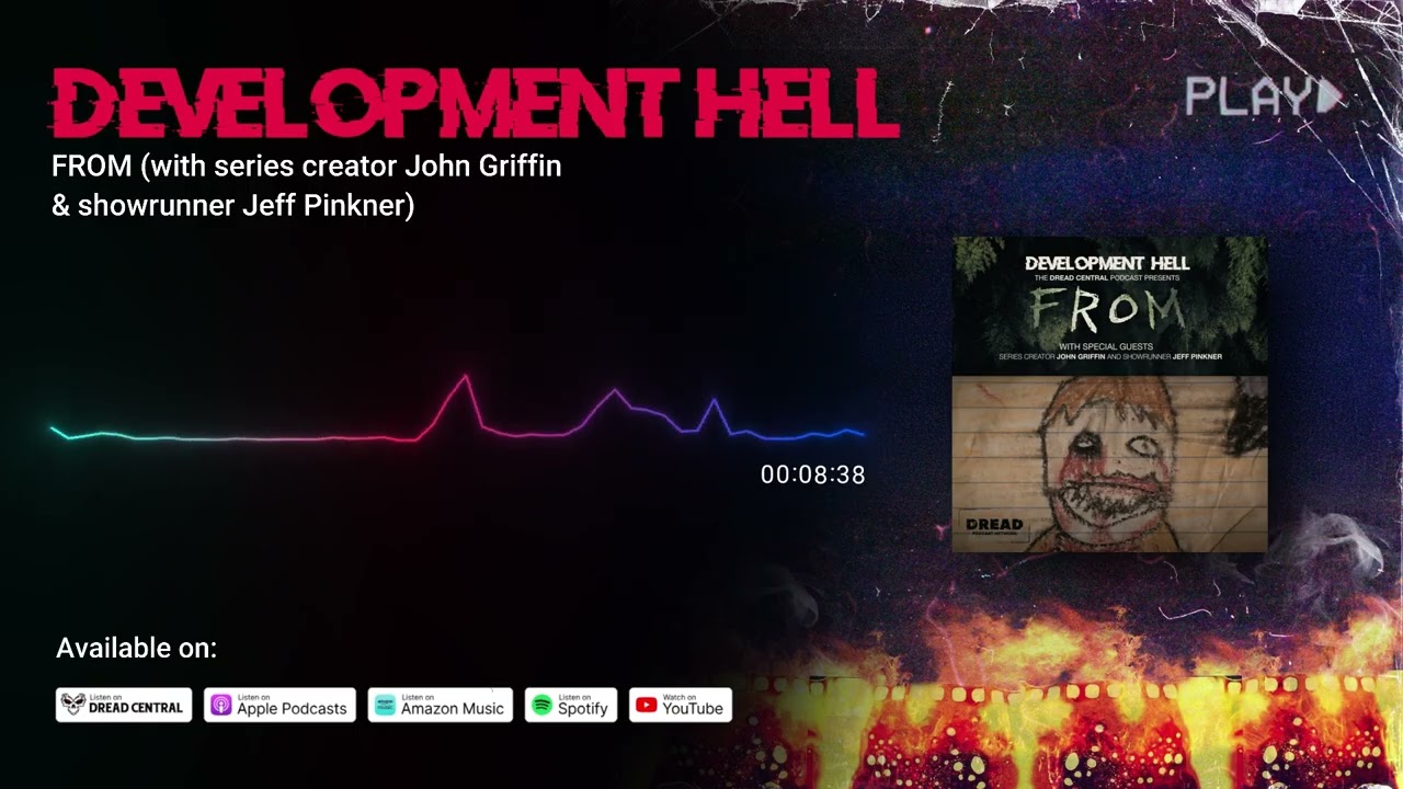 FROM (with series creator John Griffin & showrunner Jeff Pinkner)