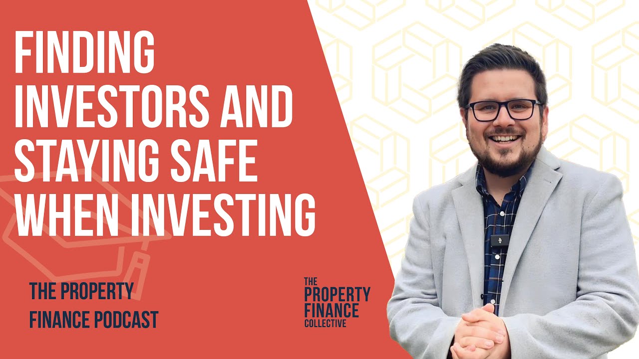 150. How to find Investors and how to stay safe when Investing