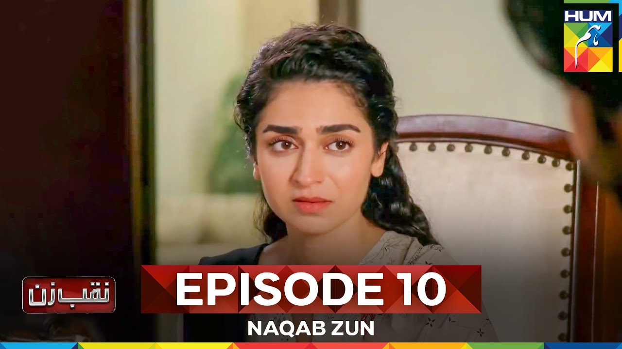 Naqab Zun Episode 10