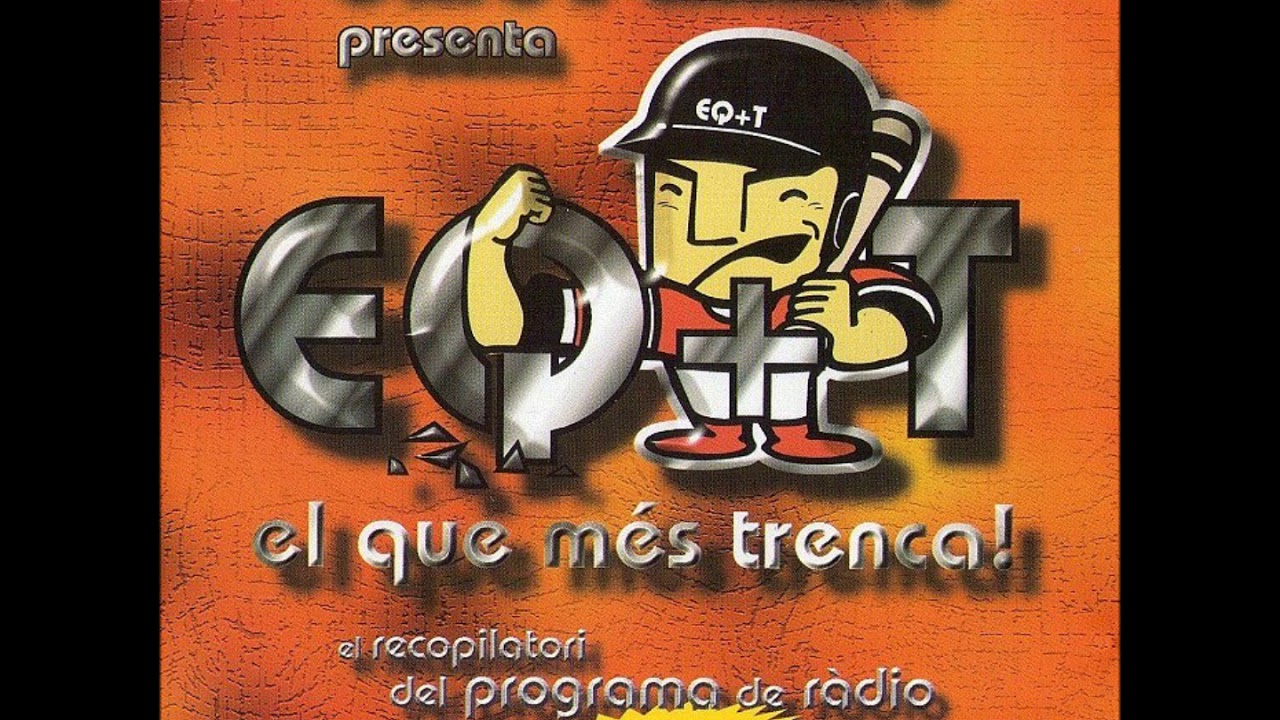 El que+Trenca Último Programa (27/07/2001) EQ+T