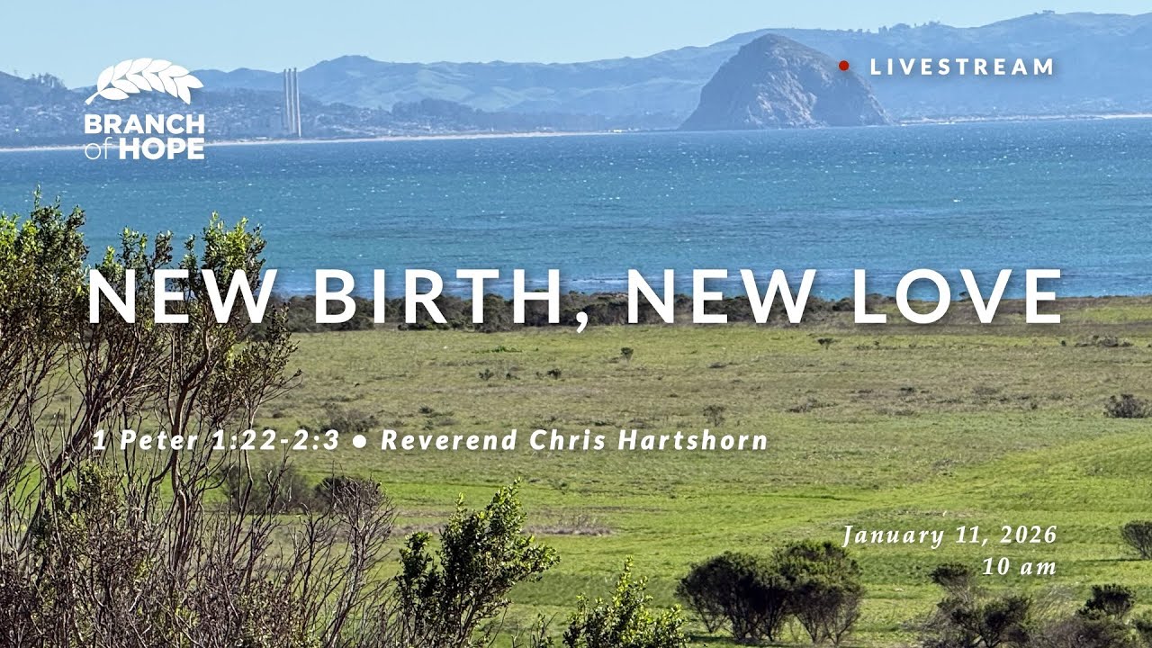 Sunday | New Birth, New Love | Reverend Chris Hartshorn  | 1 Peter 1:22-2:3