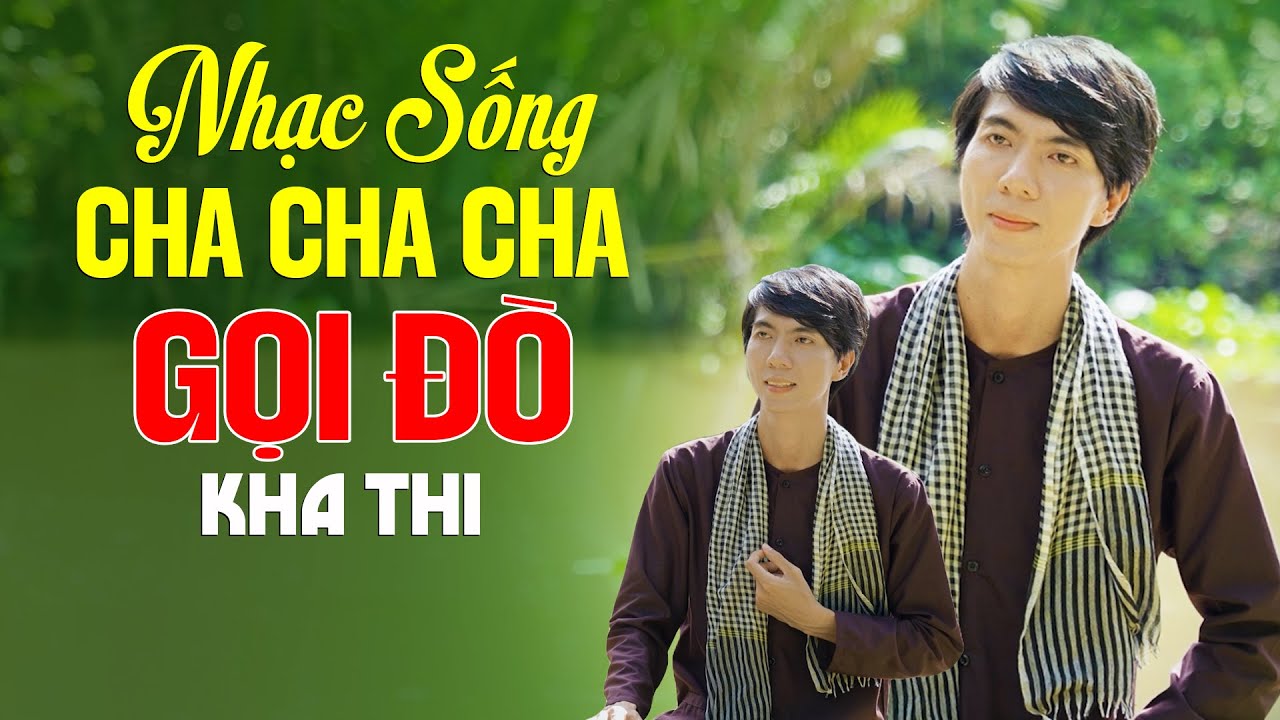 Liên Khúc GỌI ĐÒ - Lk Nhạc Dân Ca Miền Tây Kha Thi | Nhạc Sống Trữ Tình Cha Cha Cha