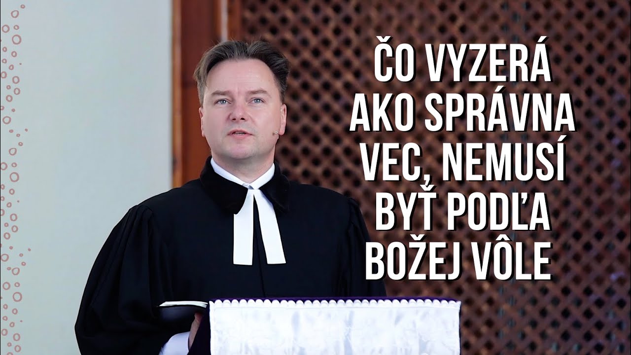 Čo vyzerá ako správna vec, nemusí byť podľa Božej vôle | Pôst 2023 | Tibor Jančík