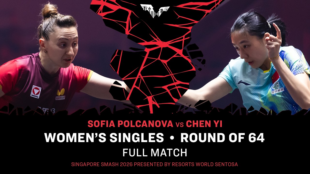 FULL MATCH | Sofia Polcanova vs Chen Yi | WS R64 | #WTTSingapore2026
