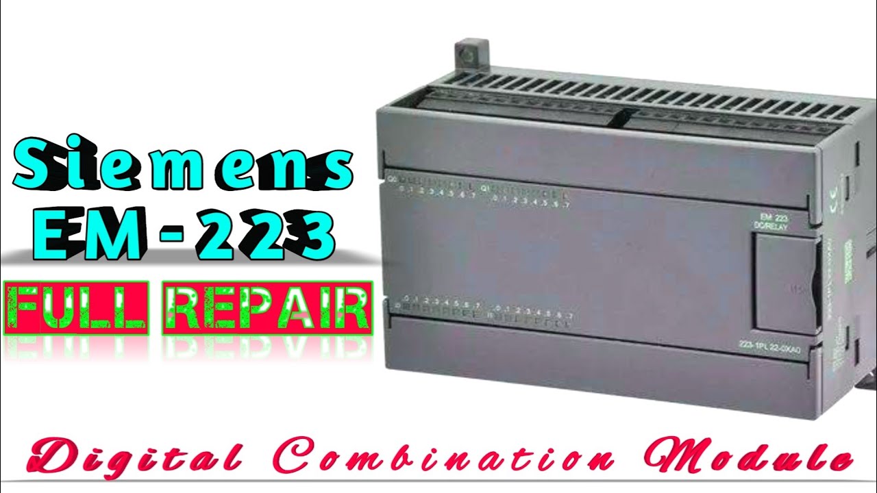 Siemens EM223 Digital Input Output Module Repair || EM223 Siemens || EM223 dc/relay || 6ES7 223 ||