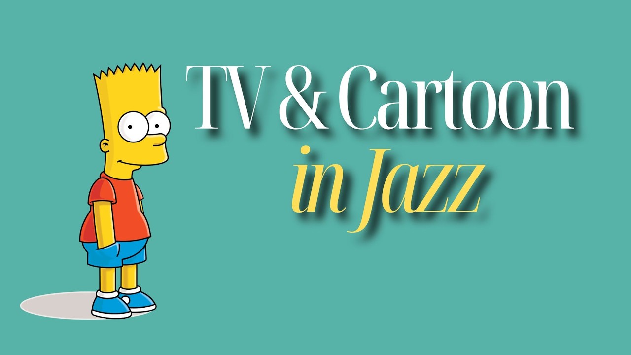 TV Series Jazz Instrumental & Cartoon Theme Songs Jazz Cover | Relaxing BGM for Study & Work