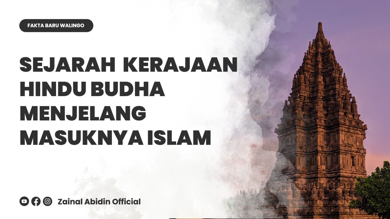 [LIVE FAKTA BARU WALISONGO] SEJARAH KERAJAAN HINDU BUDHA MENJELANG MASUKNYA ISLAM