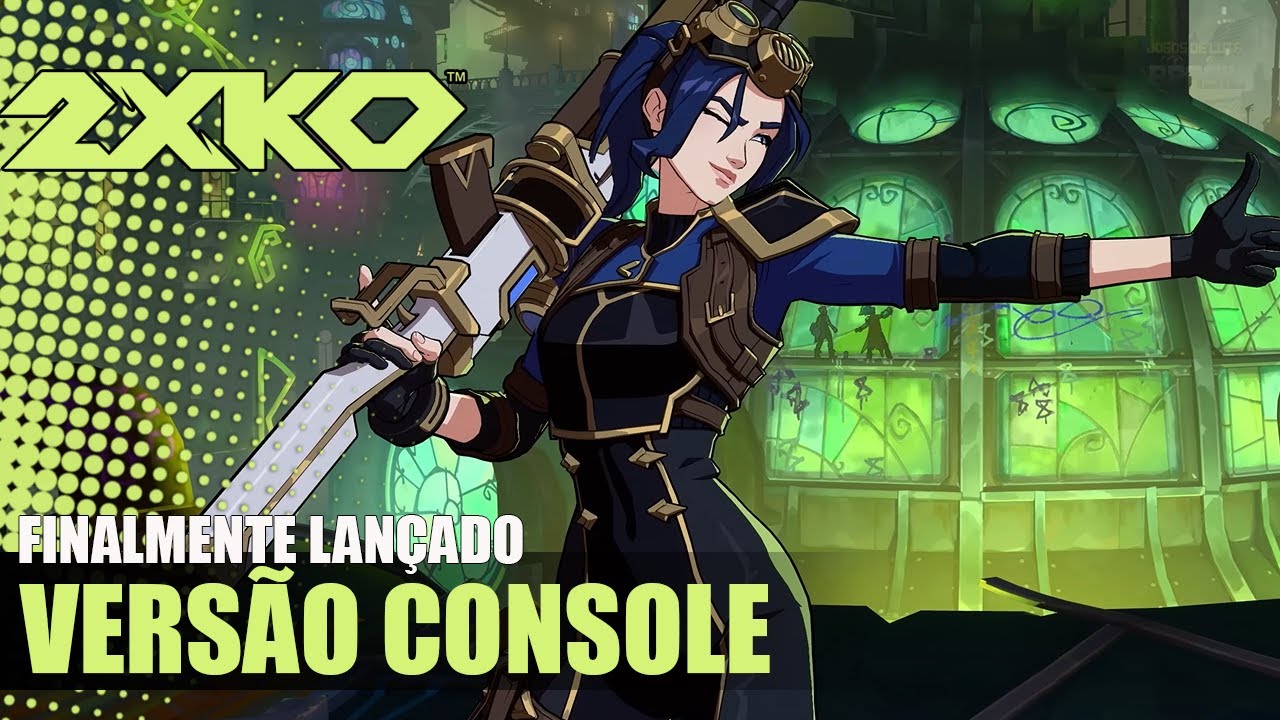 2XKO: Versão de Console e Primeiro Contato com a Caitlyn