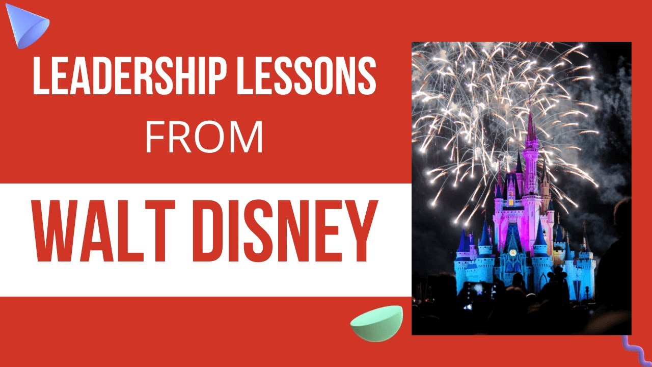 A Leadership Lesson from Walt Disney