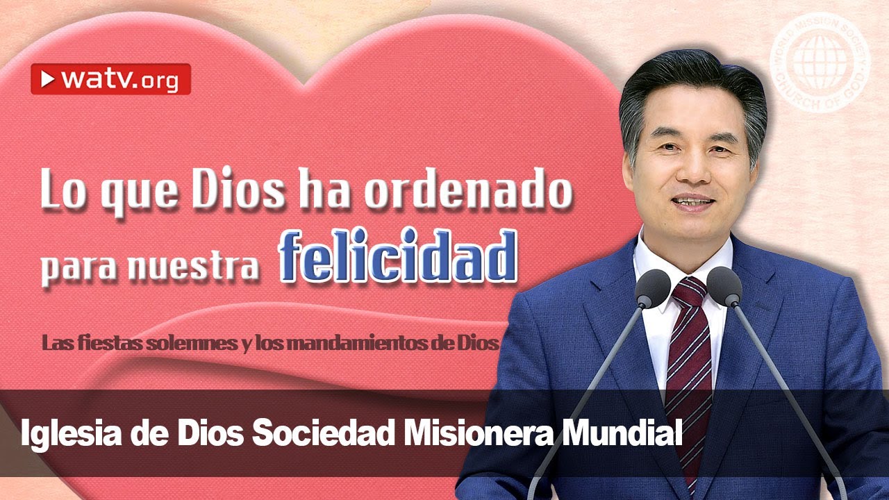 Las fiestas solemnes y los mandamientos de Dios | IDDSMM, Iglesia de Dios
