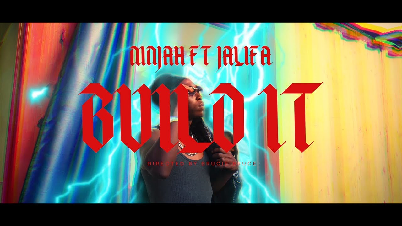 Ninjah - Build It Feat. Jalifa (Official Music Video)