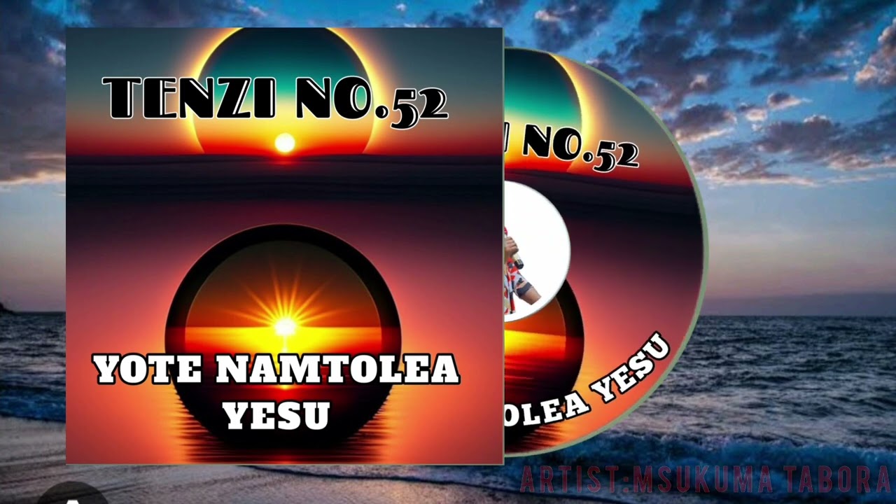 #TENZI NO.52 YOTE NAMTOLEA YESU. Mch.Mbarikiwa Mwakipesile na mama mch.Salome Mwampeta....
