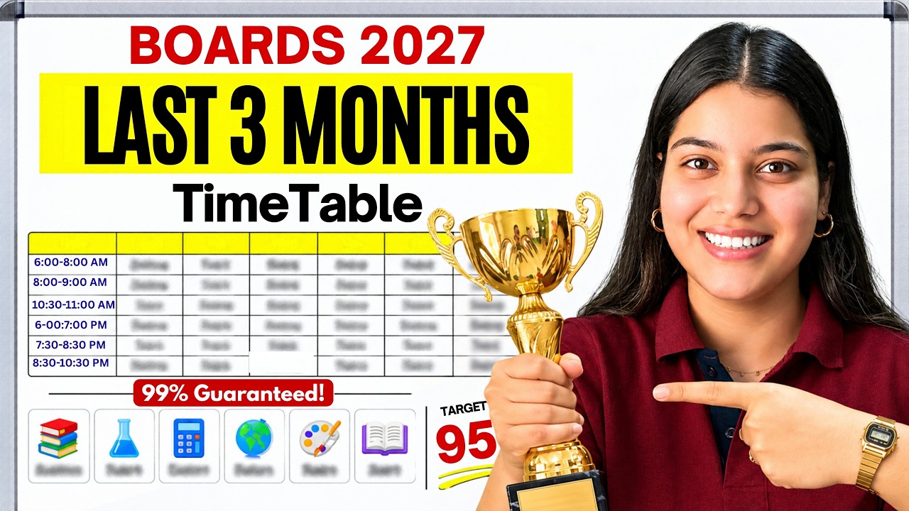 Last 3 Months TIMETABLE to Score 99% in Boards 2027 🔥| AIR 1 TOPPER ROUTINE