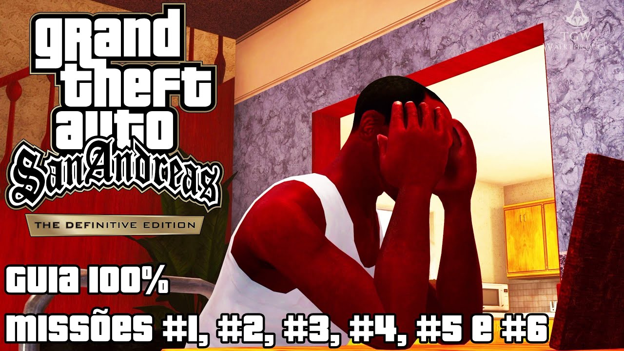 GTA: San Andreas - Definitive Edition - Missões 1, 2, 3, 4, 5 e 6 [Guia 100%].
