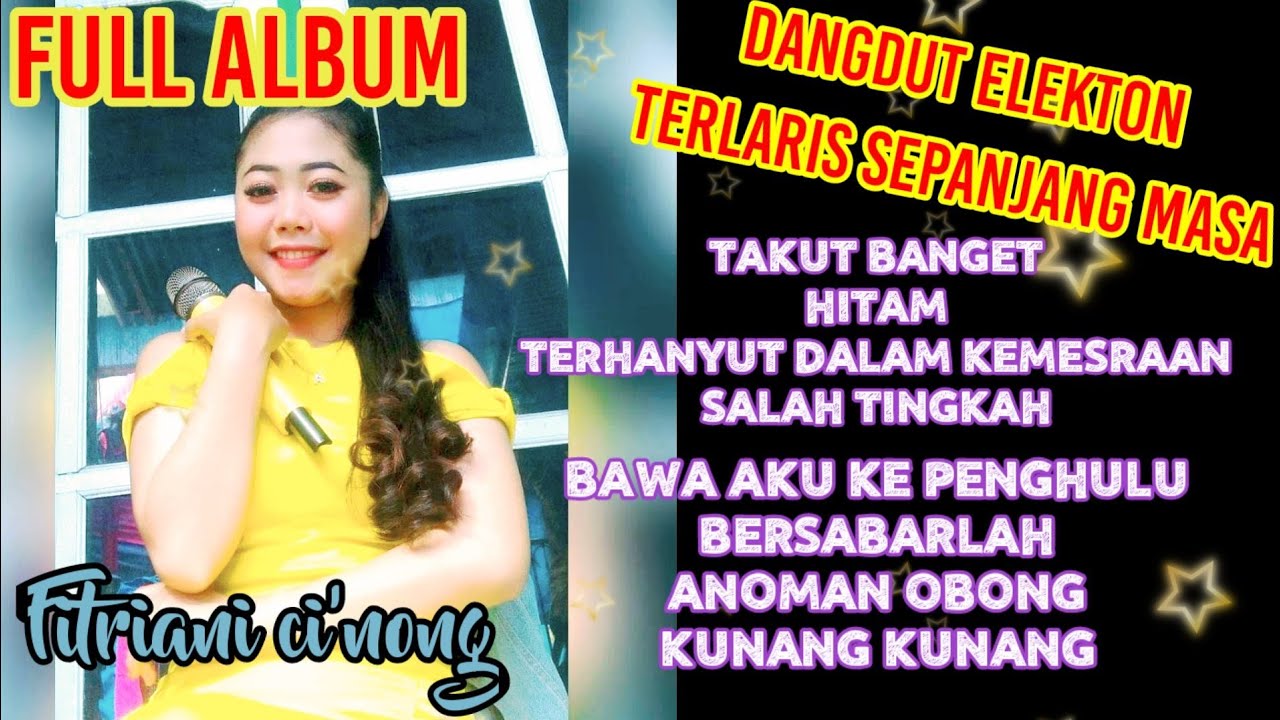 FULL ALBUM DANGDUT ELEKTON TERLARIS SEPANJANG MASA_•||MISS OFFICIAL-