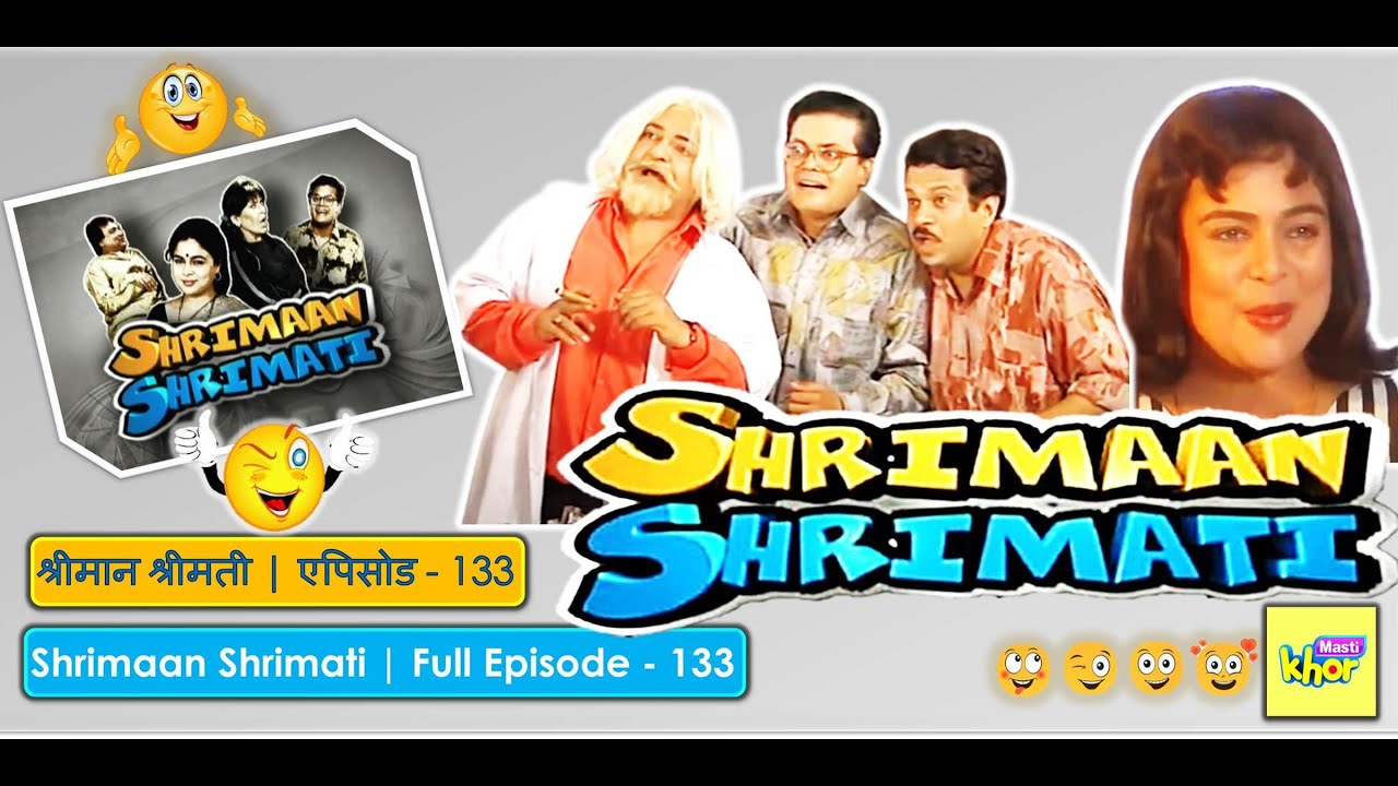 Shrimaan Shrimati | Full Episode 133