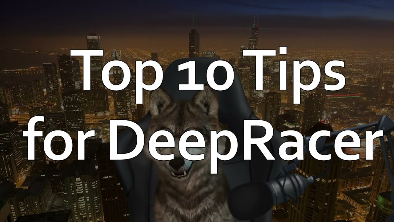 Top 10 Tips for DeepRacer you need to know!
