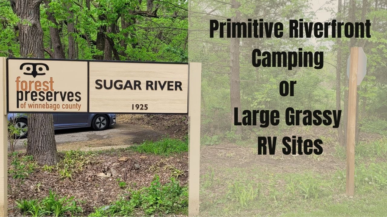 Sugar River Campground Tour, Forest Preserves of Winnebago County. Walk-in and wooded grassy RV site