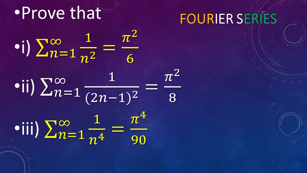Ряд Фурье: сумма 1/n^4 = pi^4/90, сумма 1/(2n-1)^2 = pi^2/8.