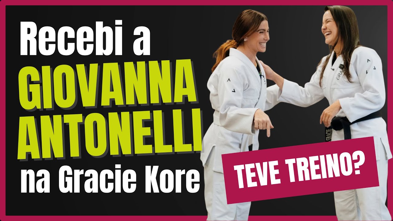 KYRA GRACIE E GIOVANNA ANTONELLI - VIDA, CARREIRA E JIU JITSU