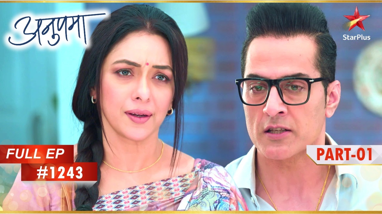 Anupama's Conditions for Vanraj! | Full Episode:1243 | Part 1 | Anupama