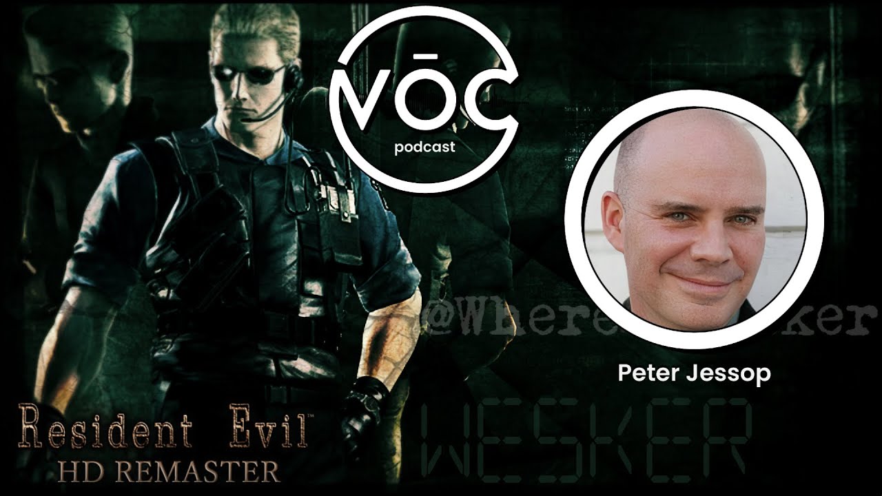The VŌC Podcast // Peter Jessop Interview (The voice of Albert Wesker)