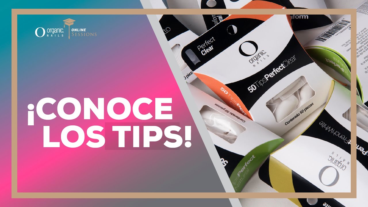 ¡CONOCE LOS TIPS DE UÑAS! | CLASE #4 | ONLINE SESSIONS
