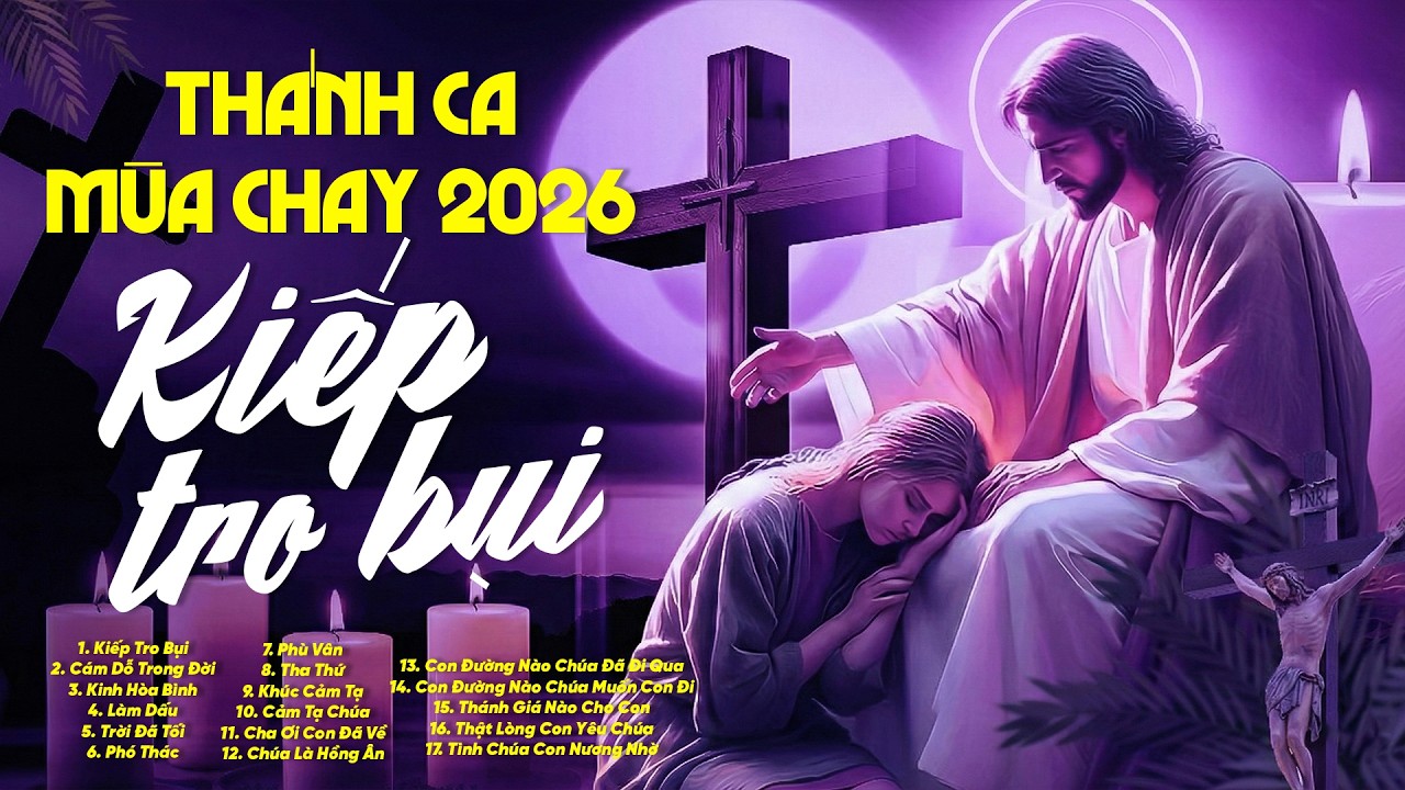Album Thánh Ca Mùa Chay 2026 - Kiếp Tro Bụi | Thánh Ca Bảo Anh Bảo Trân Gemini