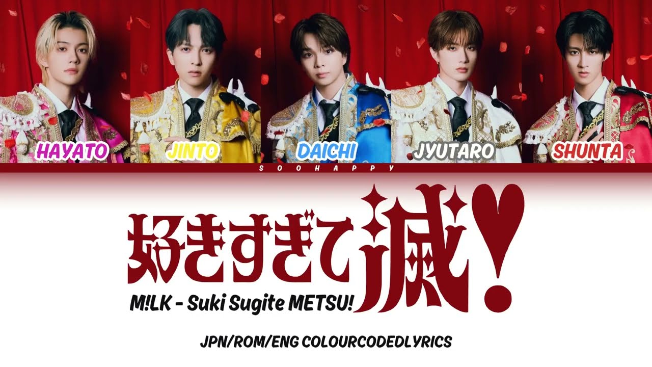 M!LK - 好きすぎて滅! [Suki Sugite METSU!] (JPN/ROM/ENG Colour Coded Lyrics) | by SooHappy