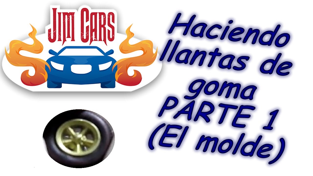 Como hacer llantas de goma Parte 1 El Molde