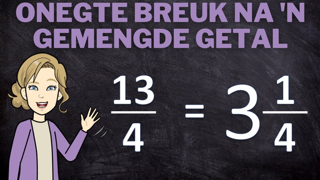 Herlei Onegte Breuke na Gemengde Getalle