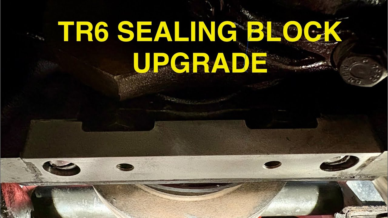 Triumph TR6 Sealing Block upgrade part 2 of 3