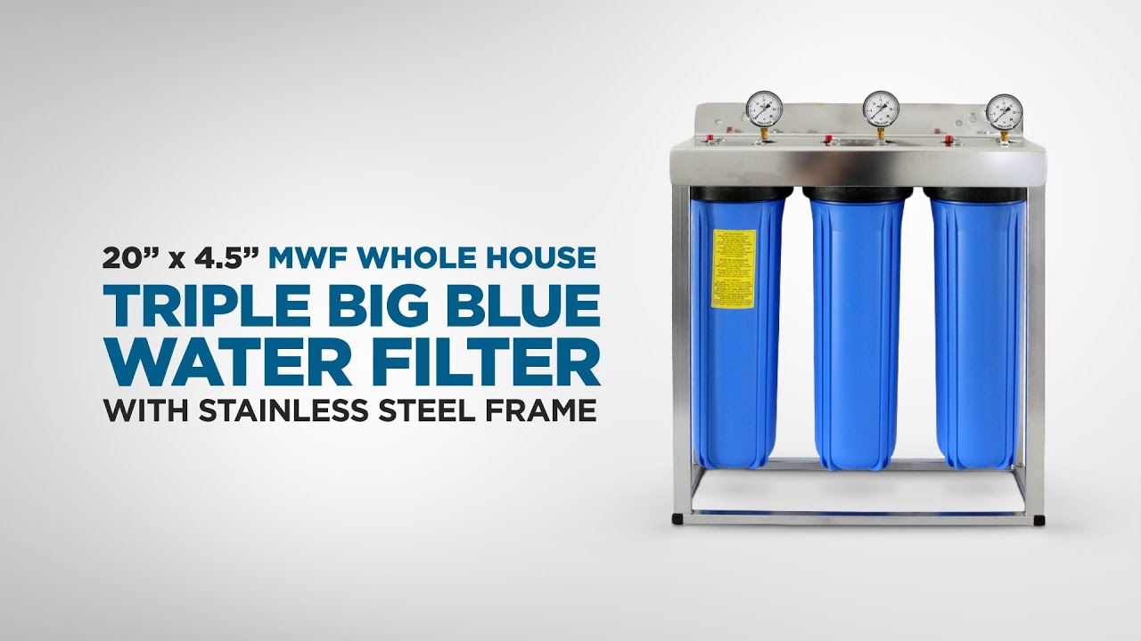 Triple Big Blue Whole House Water Filter with Stainless Steel Frame