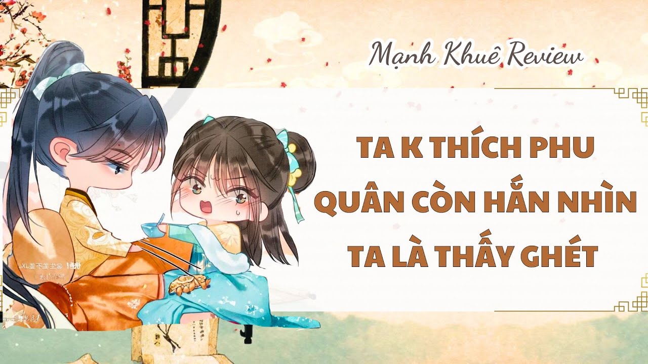 Truyện hay nè- Cưới trước yêu sau, nước sông k phạm nước giếng