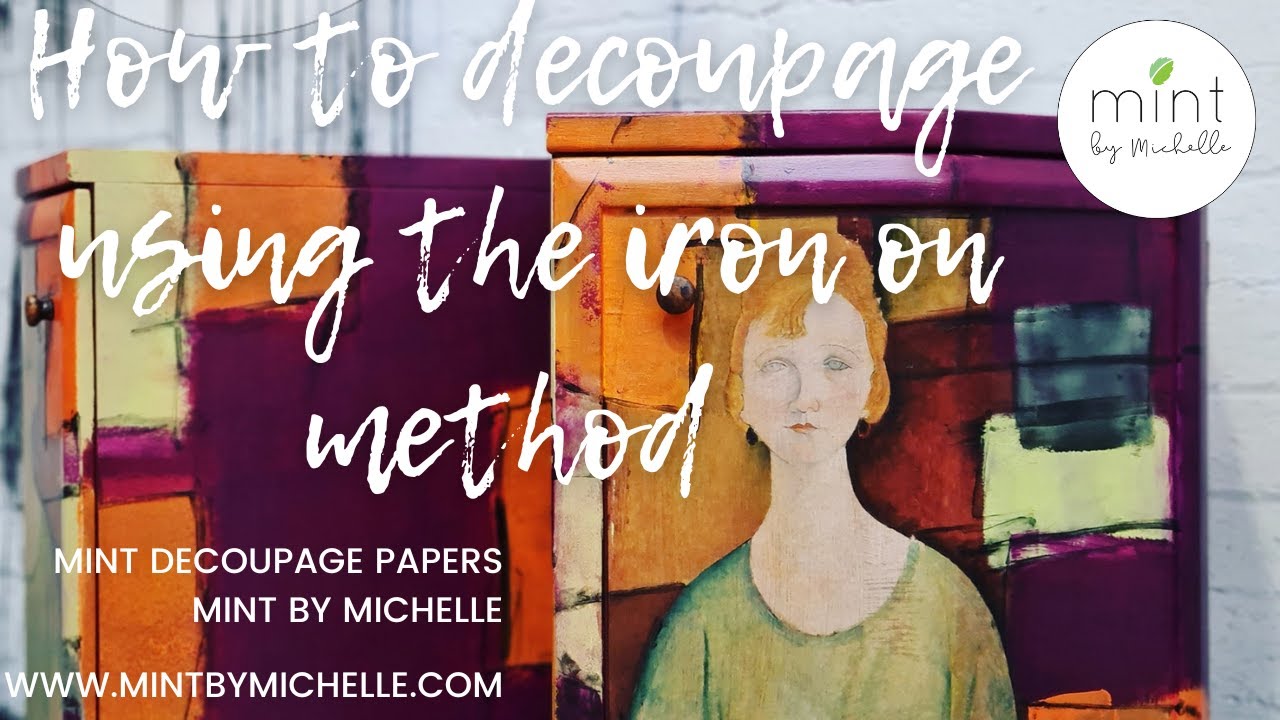 How To Decoupage Using The Iron On Method